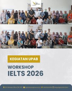 UPA Bahasa ITERA Sukses Menggelar Workshop IELTS 2026 bertajuk “Mastering IELTS: Strategies for Achieving Your Target Score”